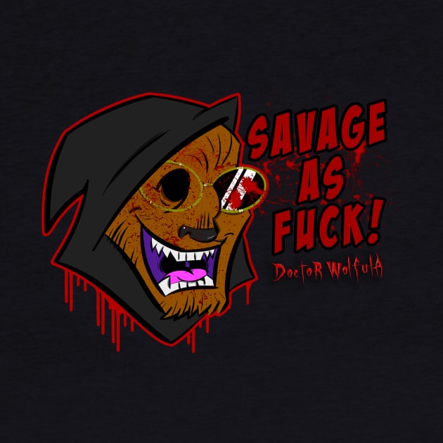 Dr. Wolfula "Savage" by DoctorWolfula